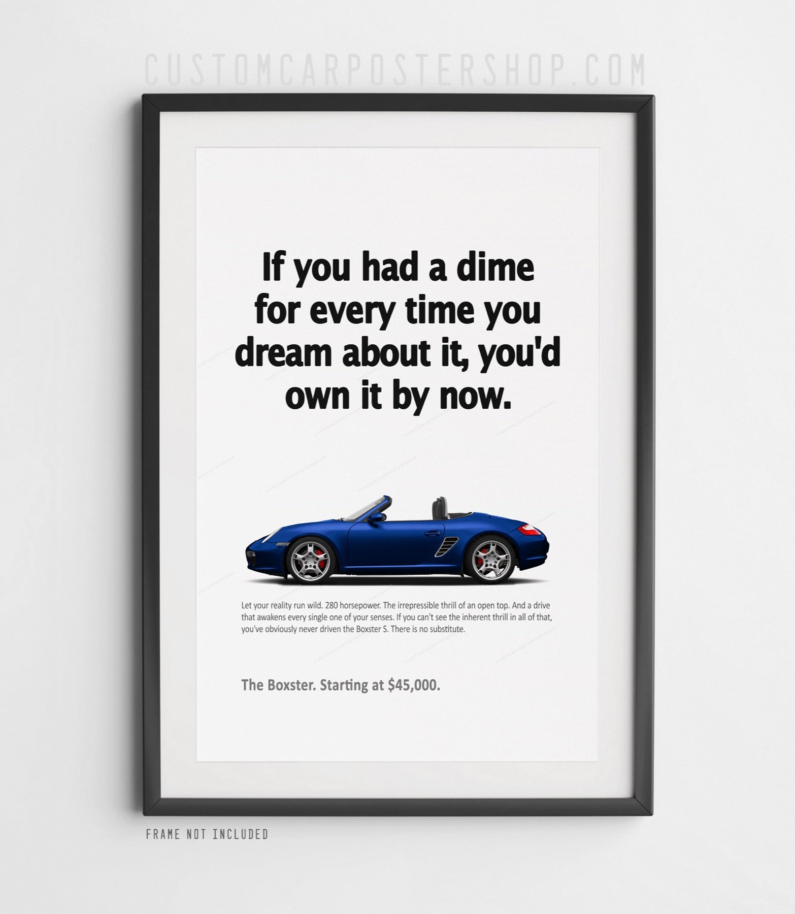 Porsche 987.1 Boxster S poster in Blue, “If You Had a Dime” classic print ad wall art, convertible sports car decor for office, garage, or man cave.