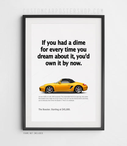 Porsche (987.1) Boxster S Print Ad - If You Had a Dime