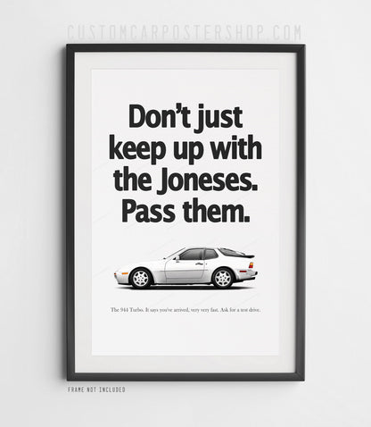 Porsche 944 Turbo Print Ad - Keeping Up With The Jones