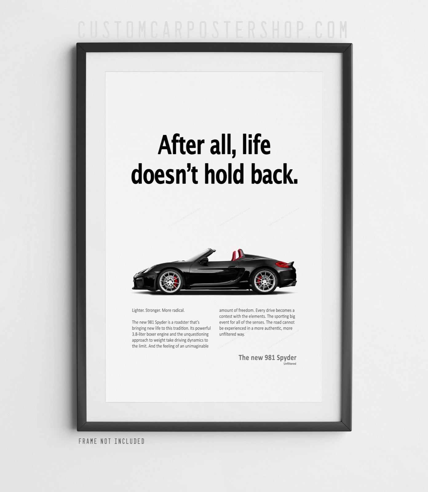 Porsche 981 Boxster Spyder Print Ad - Life Doesn't Hold Back