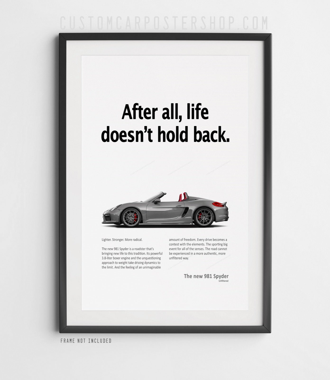 Porsche 981 Boxster Spyder Print Ad - Life Doesn't Hold Back