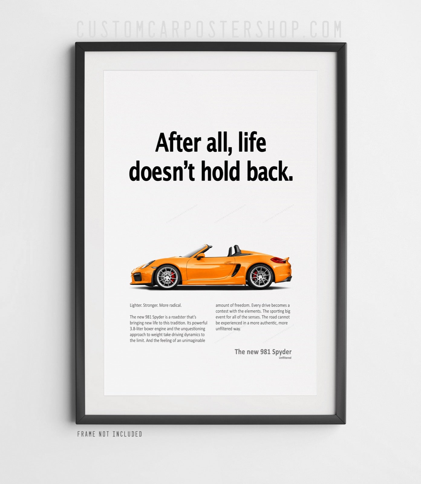 Porsche 981 Boxster Spyder Print Ad - Life Doesn't Hold Back