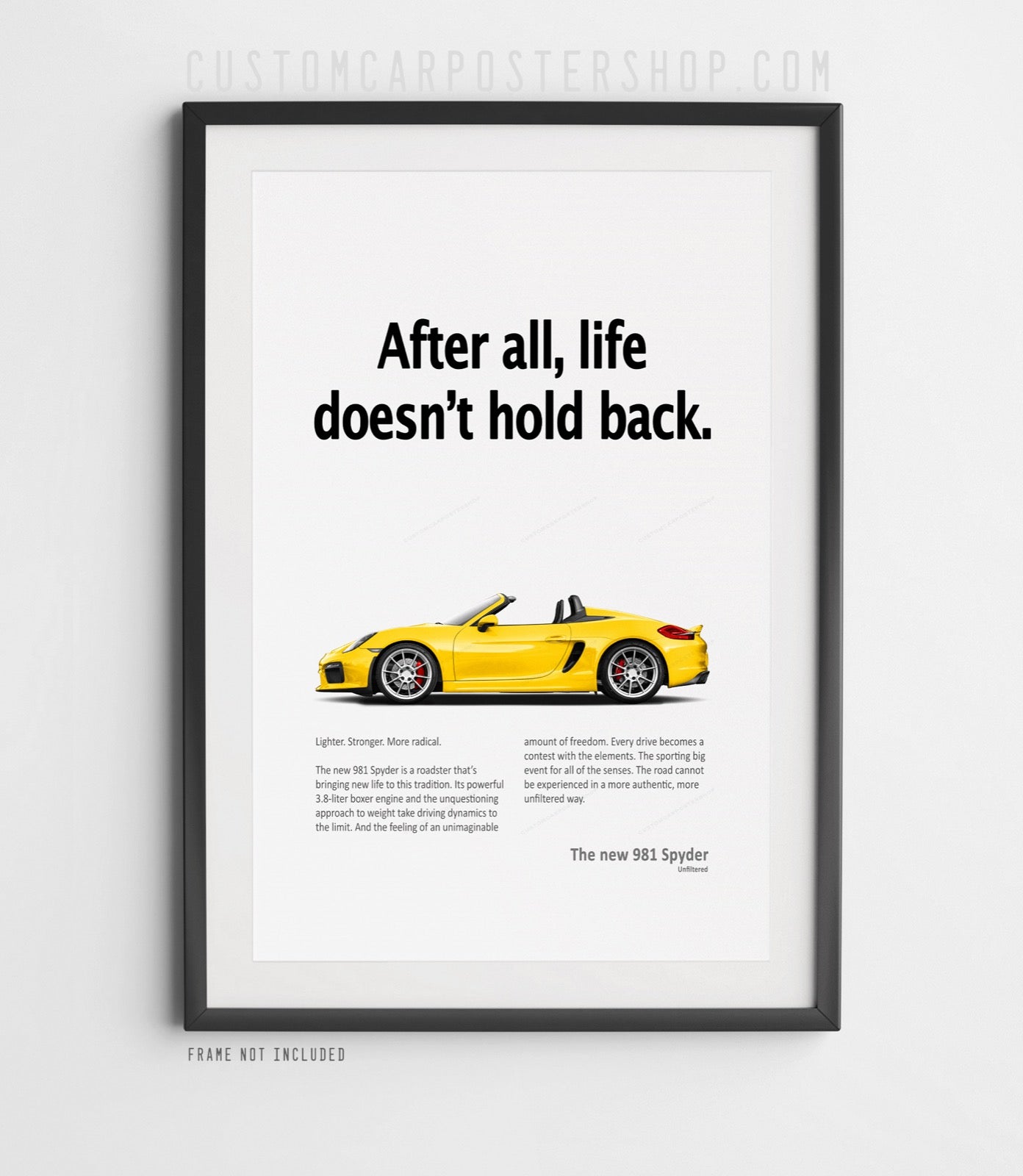 Porsche 981 Boxster Spyder Print Ad - Life Doesn't Hold Back