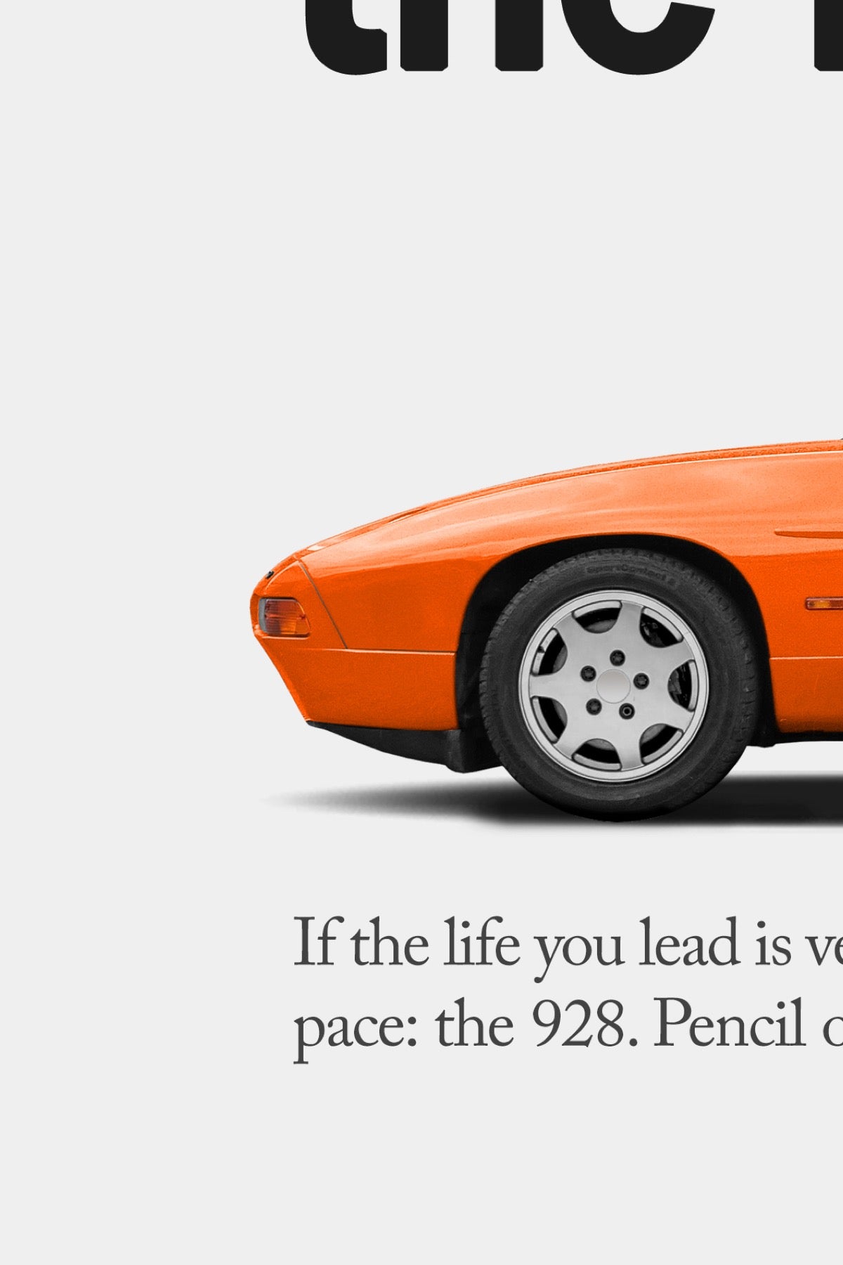 Porsche 928 S4 Advertisment Print - Lives In The Fast Lane