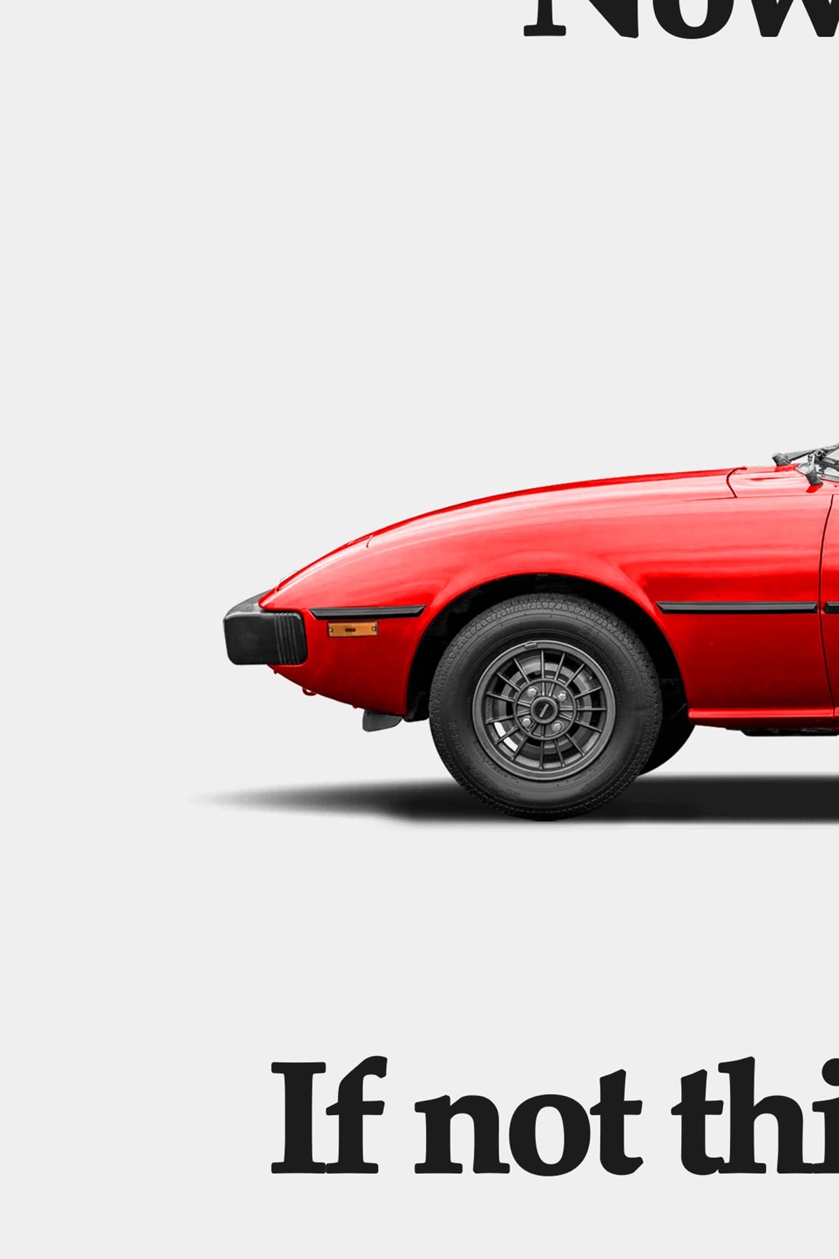 Mazda RX-7 (SA) Classic Print Ad - If Not This Time