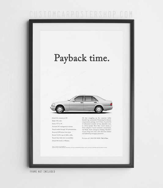 Mercedes-Benz S500 W140 “Payback Time” poster – luxury German sedan wall art for classic Mercedes enthusiasts, man cave, garage, or office decor.