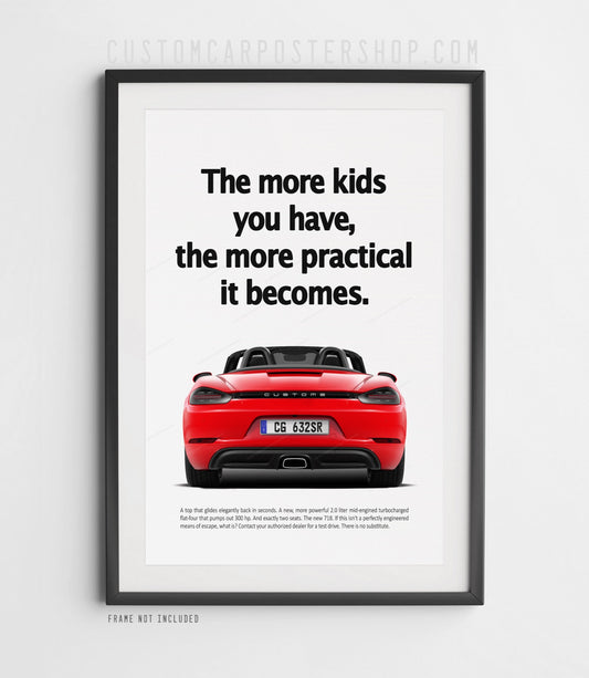 Porsche 718 Boxster retro ad poster “More Kids You Have” in Red, featuring the mid-engined roadster from behind with the soft top open, shown in a black frame mock-up.