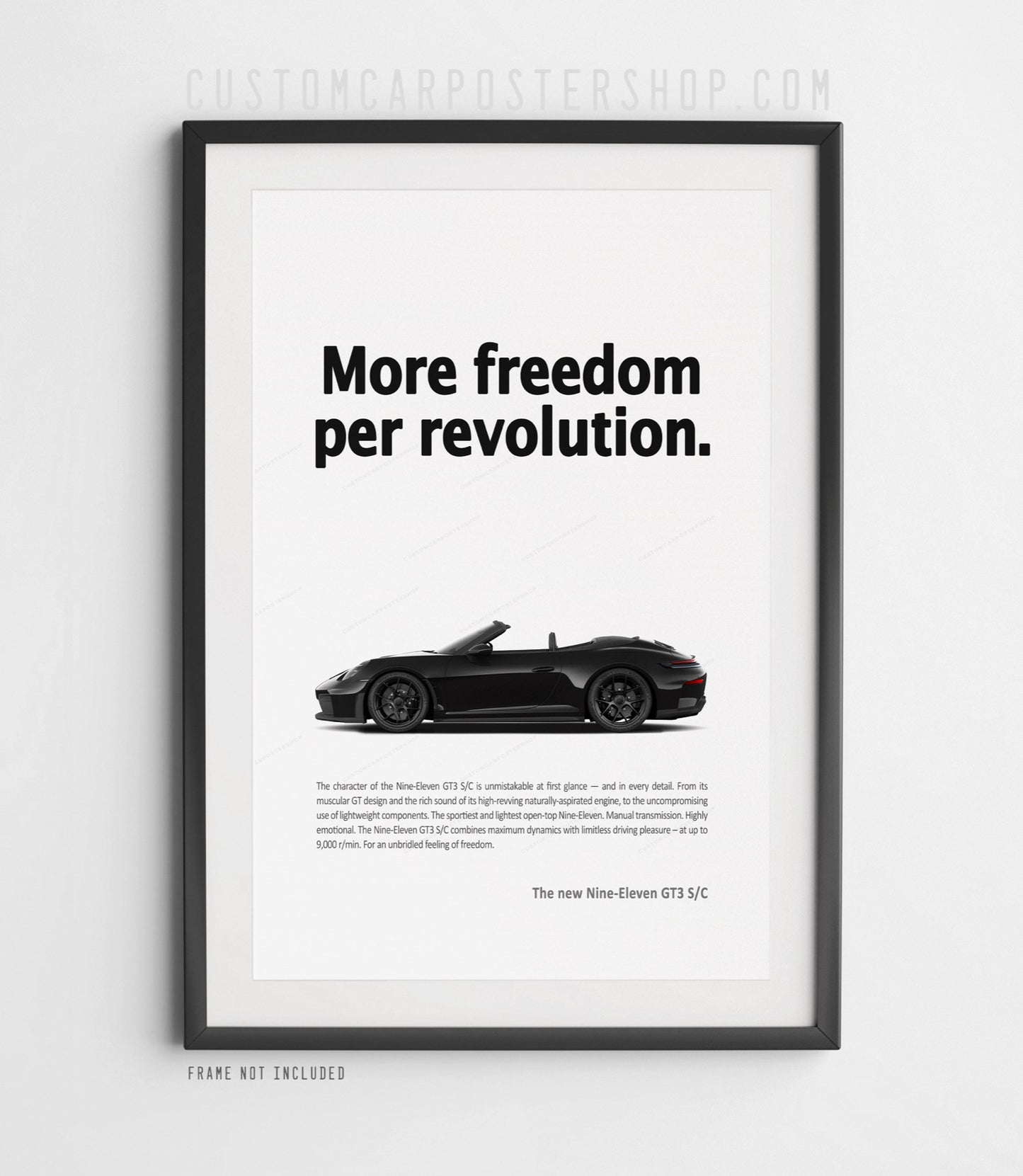 Porsche 911 (992.2) GT3 S/C Print Ad Poster - More Freedom