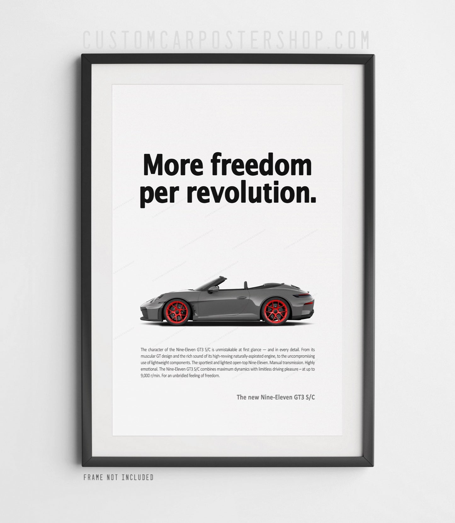Porsche 911 (992.2) GT3 S/C Print Ad Poster - More Freedom