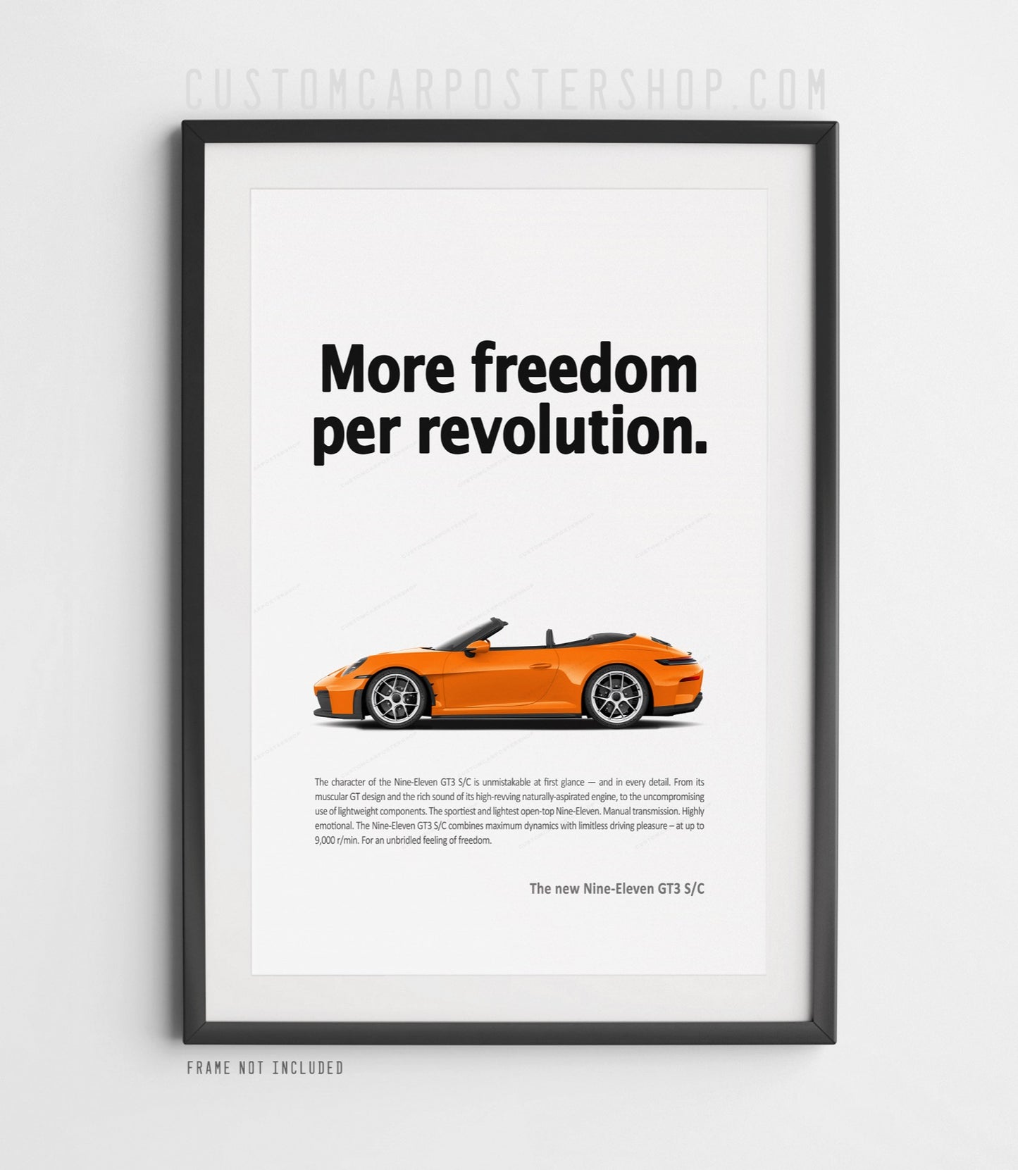 Porsche 911 (992.2) GT3 S/C Print Ad Poster - More Freedom