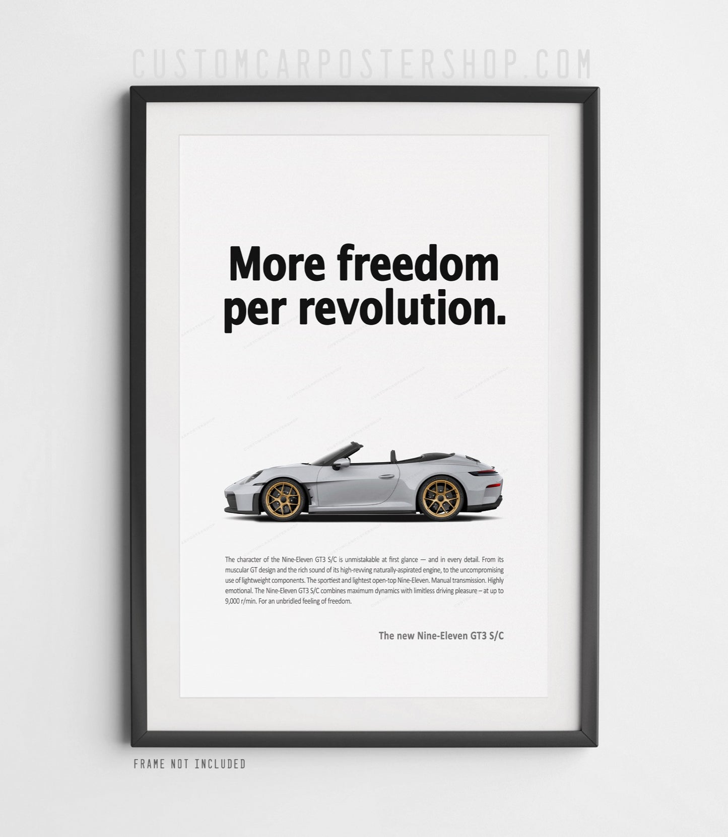 Porsche 911 (992.2) GT3 S/C Print Ad Poster - More Freedom