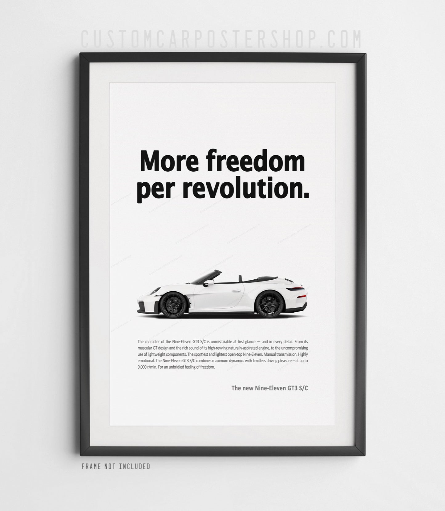 Porsche 911 (992.2) GT3 S/C Print Ad Poster - More Freedom