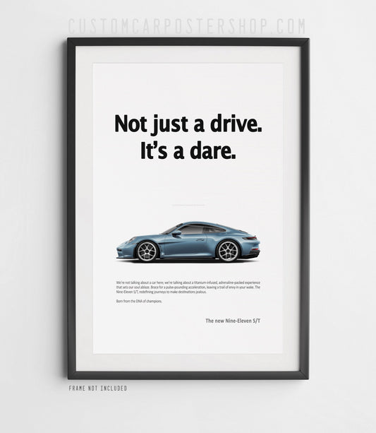 Porsche 911 S/T Print ad Poster - Not just a drive. It's a Dare.