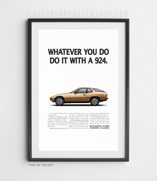 Porsche 924 poster – remastered “Whatever You Do” classic print ad featuring the original Porsche 924 coupe in silver, minimalist vintage wall art.