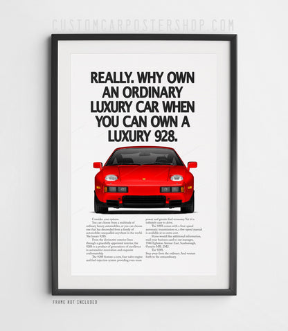 Porsche 928 luxury print ad poster with bold headline and front view of a guards red Porsche 928 sports car on minimal white background