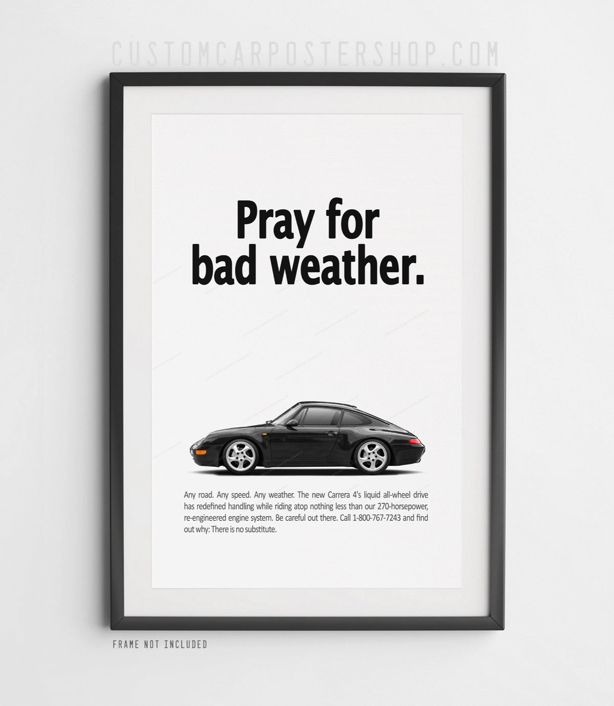 Porsche 911 Carrera 4 993 “Pray for Bad Weather” remastered print ad poster in Black.