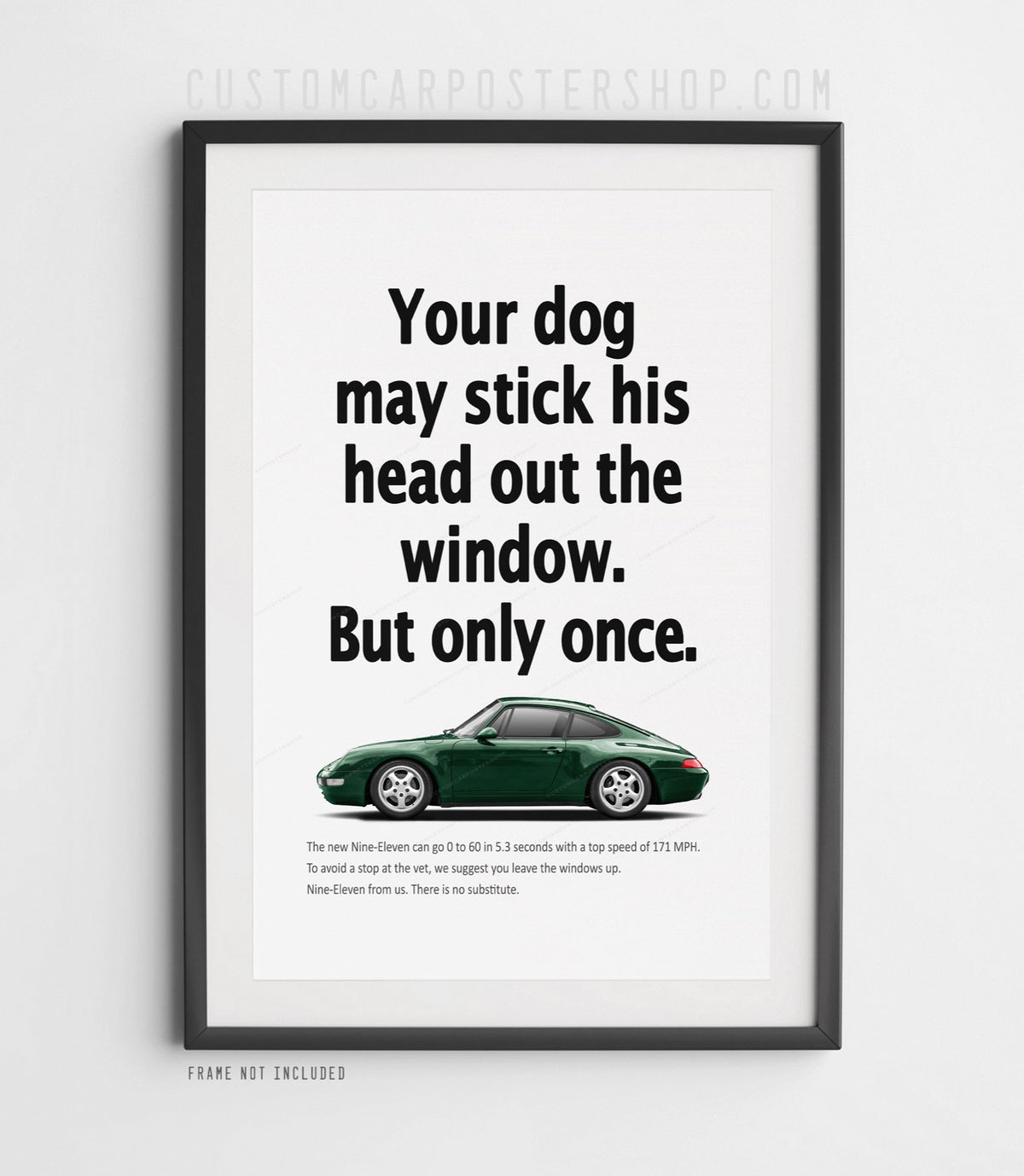 Porsche 911 Carrera (993) retro ad poster “Head Out the Window” in Dark Green, featuring the air-cooled 911 in side profile, shown in a black frame mock-up.