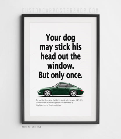 Porsche 911 Carrera (993) retro ad poster “Head Out the Window” in Dark Green, featuring the air-cooled 911 in side profile, shown in a black frame mock-up.