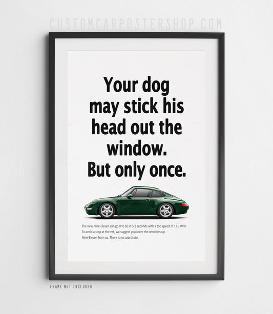 Porsche 911 Carrera (993) retro ad poster “Head Out the Window” in Dark Green, featuring the air-cooled 911 in side profile, shown in a black frame mock-up.