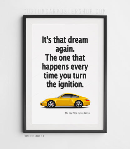 Porsche 911 Carrera (997) Print Ad - It's that Dream Again