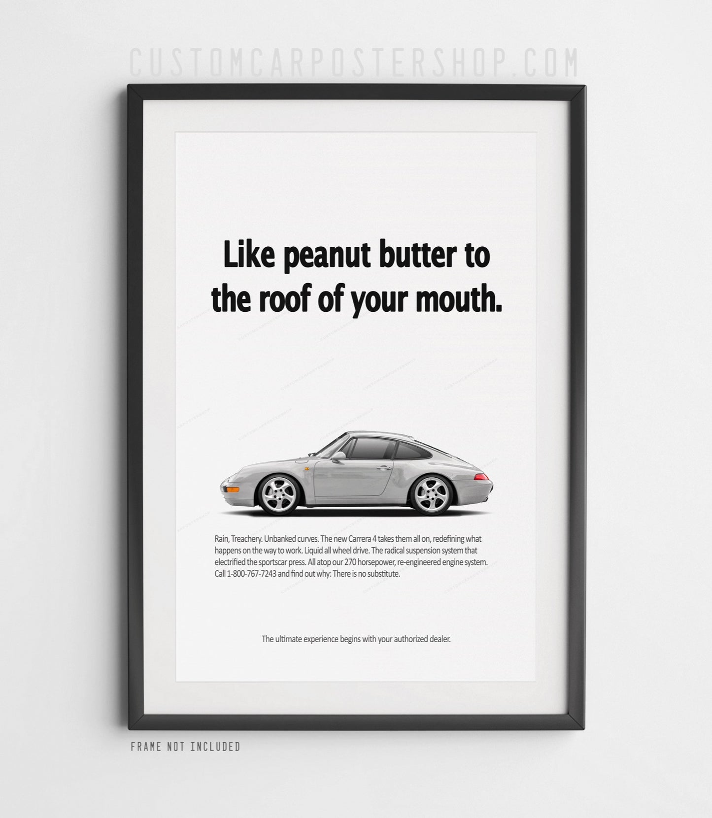 Porsche 911 Carrera 4 993 silver side profile poster with “Like peanut butter to the roof of your mouth” headline