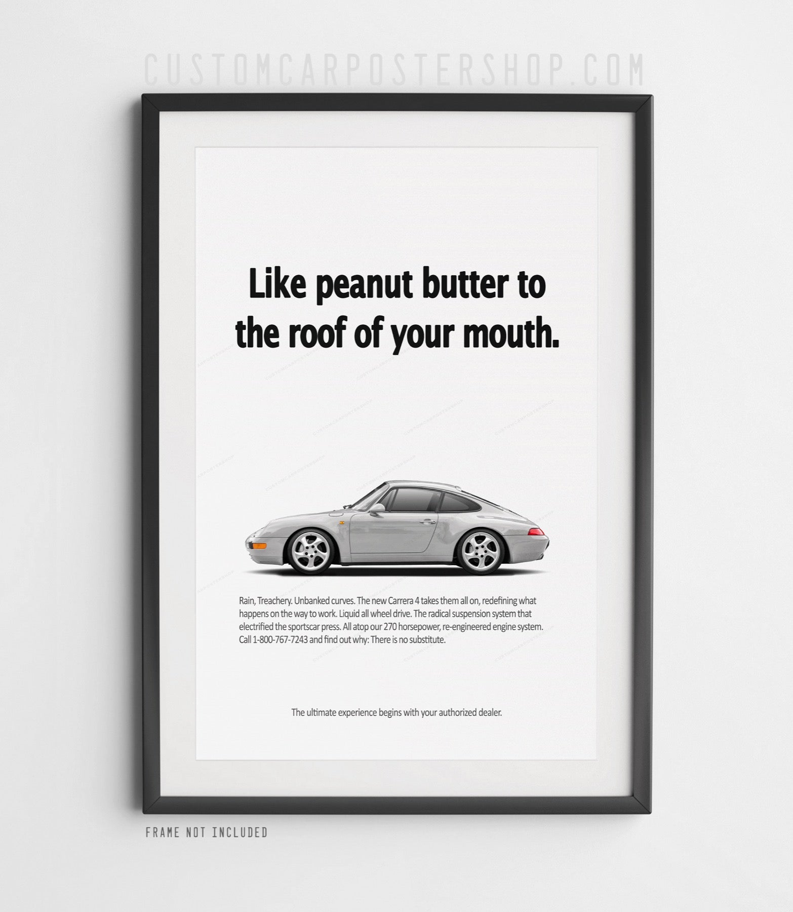 Porsche 911 Carrera 4 993 silver side profile poster with “Like peanut butter to the roof of your mouth” headline