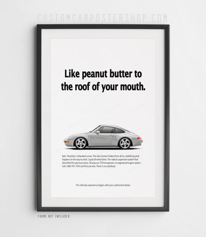 Porsche 911 Carrera 4 993 silver side profile poster with “Like peanut butter to the roof of your mouth” headline
