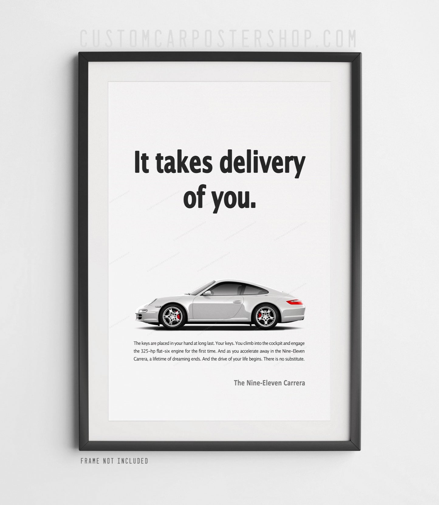 Porsche 911 Carrera 997 remastered print ad poster featuring a silver 911 Carrera and the headline "It Takes Delivery of You."