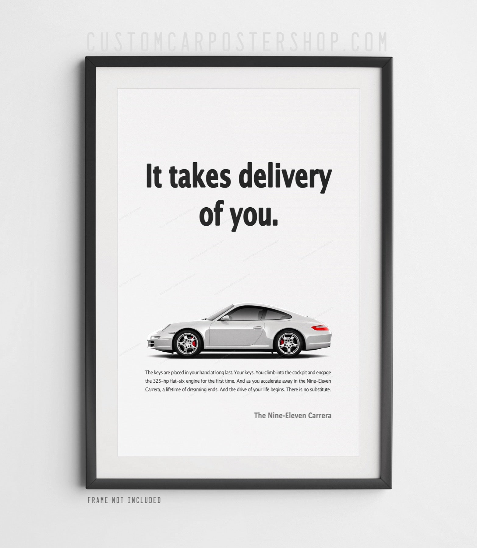 Porsche 911 Carrera 997 remastered print ad poster featuring a silver 911 Carrera and the headline "It Takes Delivery of You."