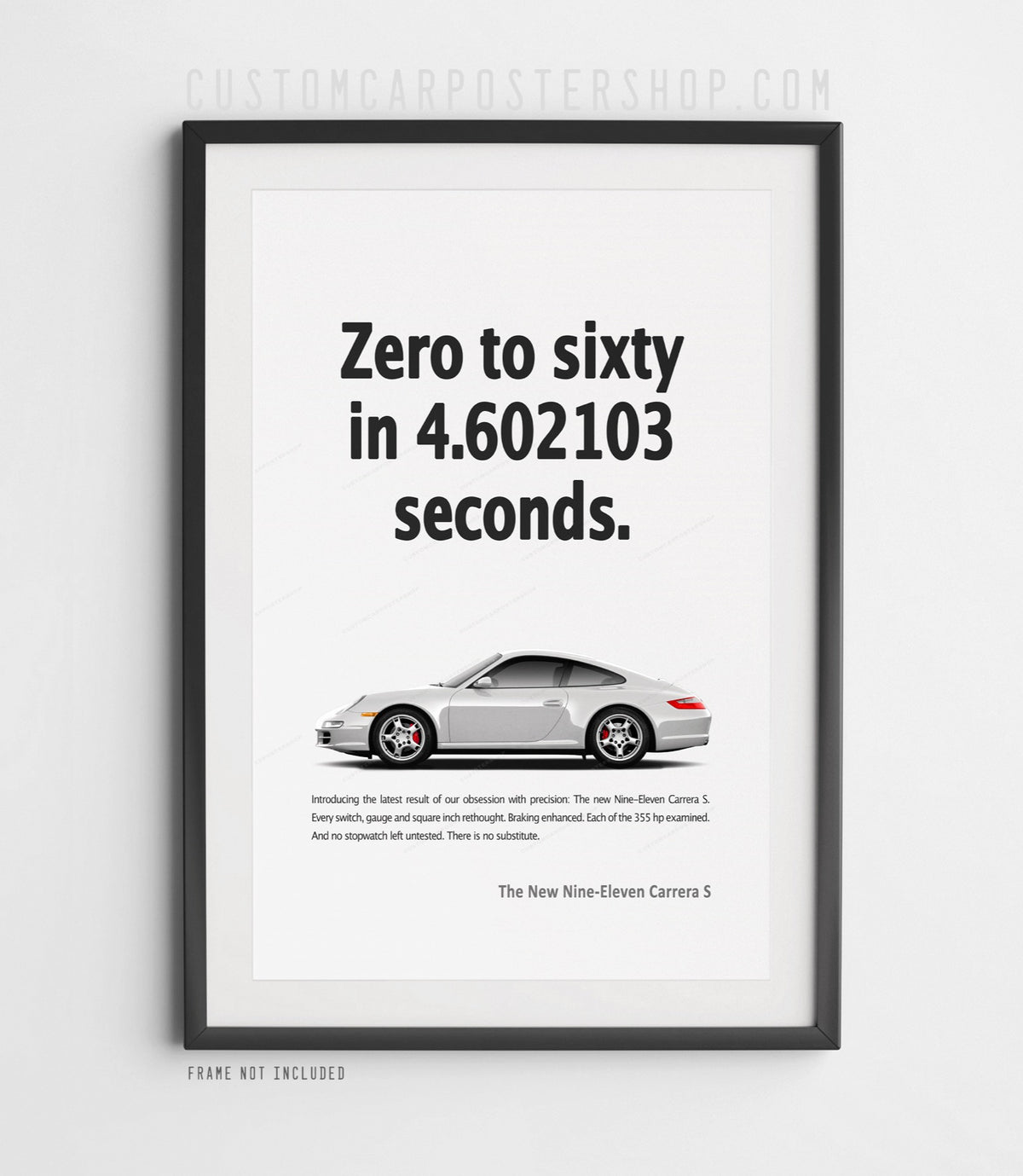 Porsche 997 Carrera S automotive wall art featuring the classic “Zero to Sixty in 4.602103 seconds” advertisement and a detailed 911 side profile.