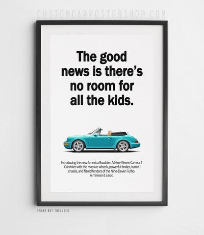 Porsche 964 Carrera Cabriolet Ad - No Room for Kids Poster in a frame