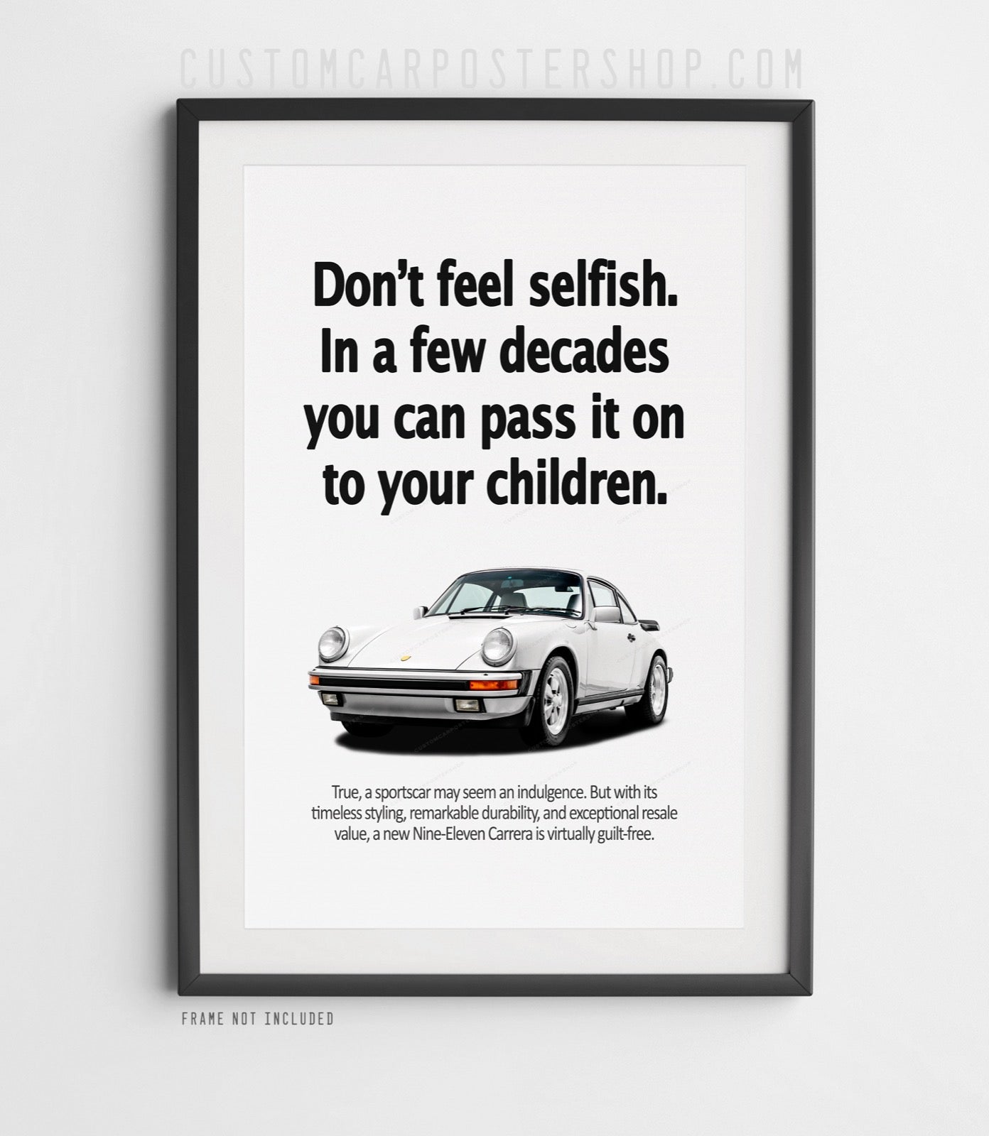 Porsche Classic Print Ad - Don't Feel Selfish