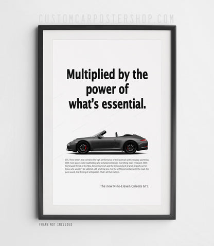 Grey 991.1 Porsche 911 Carrera GTS Cabriolet in profile on the ‘Power of What’s Essential’ retro ad wall print.