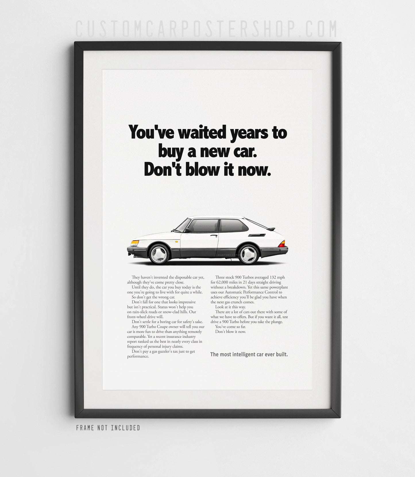 Saab 900 Turbo Coupe Classic Print Ad - Don't Blow it