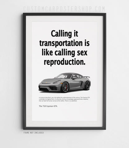 Porsche 718 Cayman GT4 Print Ad - Calling It Transportation