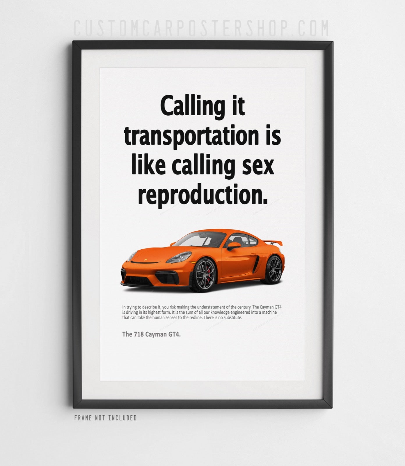 Porsche 718 Cayman GT4 Print Ad - Calling It Transportation