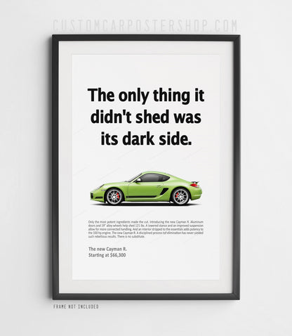 Remastered Porsche Cayman R ‘Shed the Dark Side’ print ad poster – 987.2 Cayman R retro advertisement wall art reproduction.