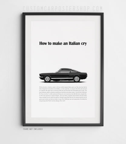 Remastered 1966 Shelby Mustang GT350 “How to make an Italian cry” print advertisement poster featuring a black fastback in side profile.