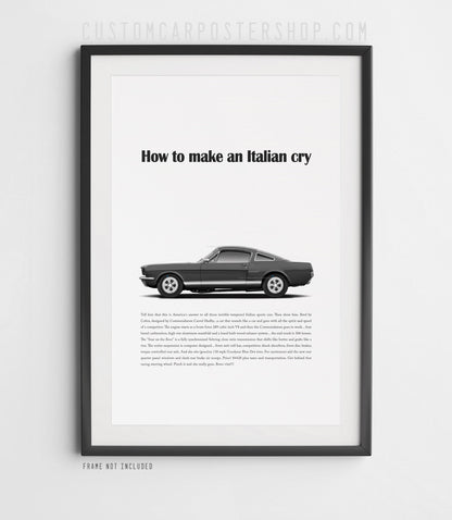Remastered 1966 Shelby Mustang GT350 “How to make an Italian cry” print advertisement poster featuring a grey fastback in side profile.