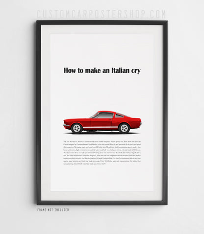 Remastered 1966 Shelby Mustang GT350 “How to make an Italian cry” print advertisement poster featuring a red fastback in side profile.