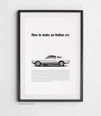 Remastered 1966 Shelby Mustang GT350 “How to make an Italian cry” print advertisement poster featuring a white fastback in side profile.
