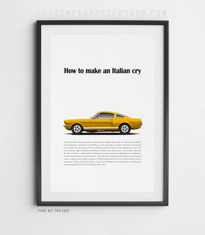 Remastered 1966 Shelby Mustang GT350 “How to make an Italian cry” print advertisement poster featuring a yellow fastback in side profile.