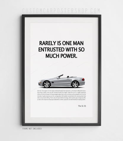 Mercedes-Benz SL55 AMG R230 remastered print ad poster featuring a silver SL55 AMG and the headline "Rarely Is One Man Entrusted With So Much Power"