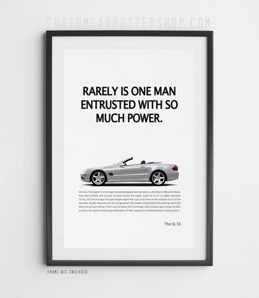 Mercedes-Benz SL55 AMG R230 remastered print ad poster featuring a silver SL55 AMG and the headline "Rarely Is One Man Entrusted With So Much Power"
