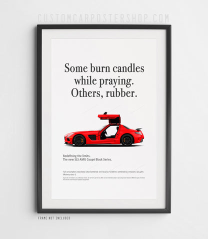 Mercedes-Benz SLS AMG Black Series Print Ad - Burn Rubber