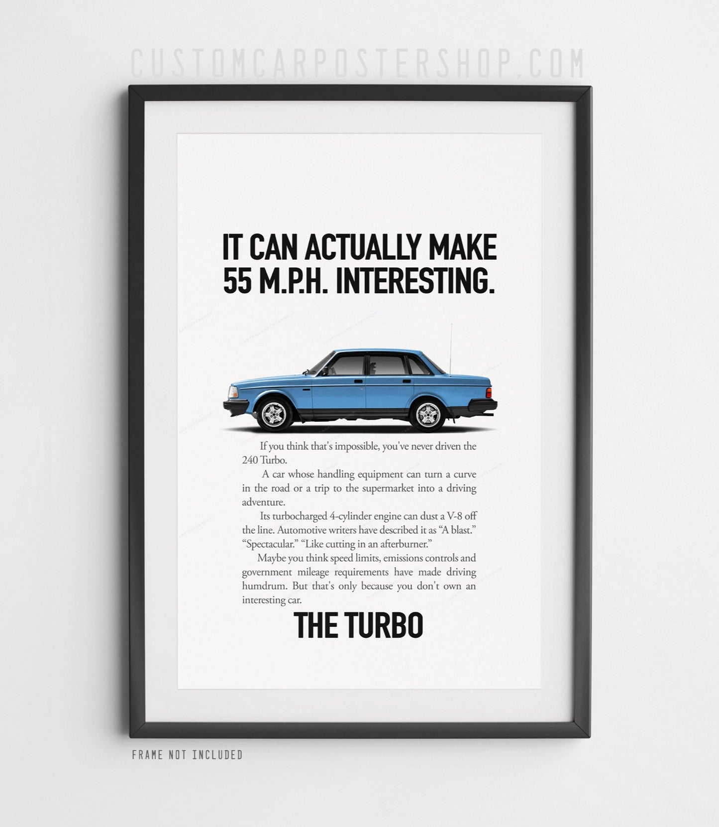 Volvo 240 Turbo Sedan Print Ad - Make 55 MPH Interesting