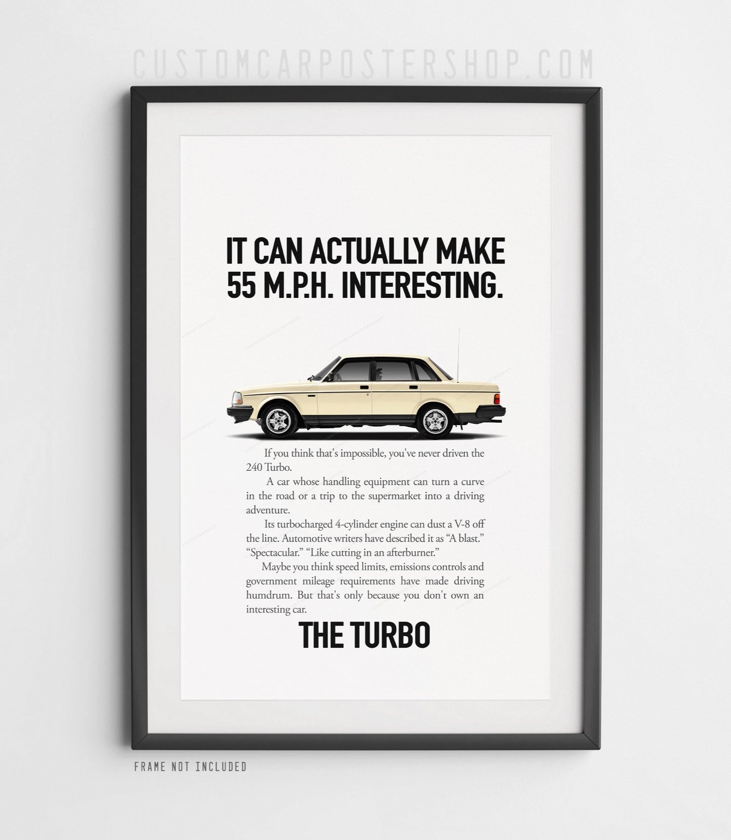 Volvo 240 Turbo Sedan Print Ad - Make 55 MPH Interesting