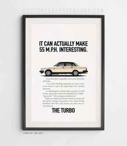 Volvo 240 Turbo Sedan Print Ad - Make 55 MPH Interesting