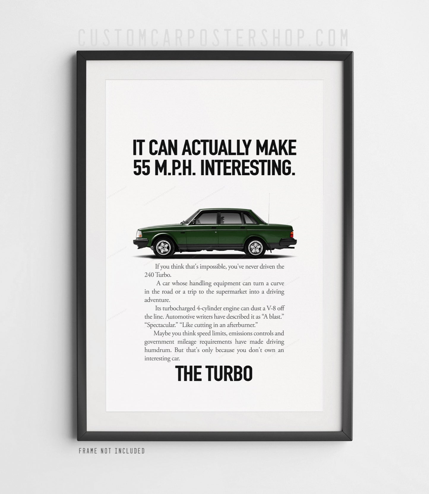 Volvo 240 Turbo Sedan Print Ad - Make 55 MPH Interesting