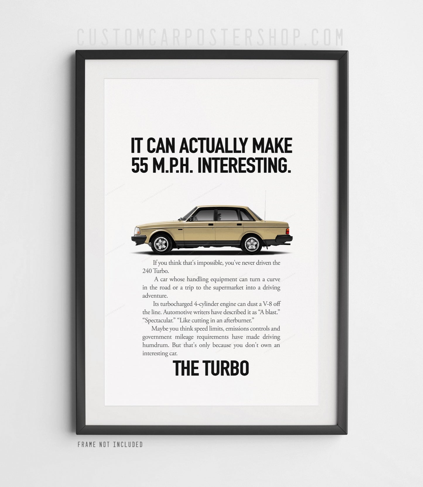 Volvo 240 Turbo Sedan Print Ad - Make 55 MPH Interesting